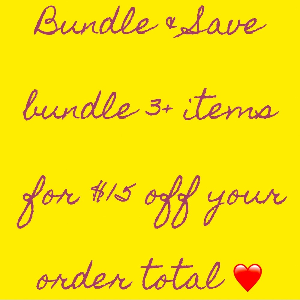 Bundle 3+ items for $15 off your total price read description for more details